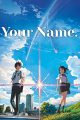 Film Nr. 9: Your Name. - Gestern, heute und für immer